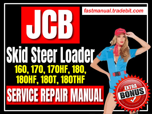 Product picture JCB Skid Steer Loader 160 170 170HF 180 180HF 180T 180THF Service Repair Manual Download