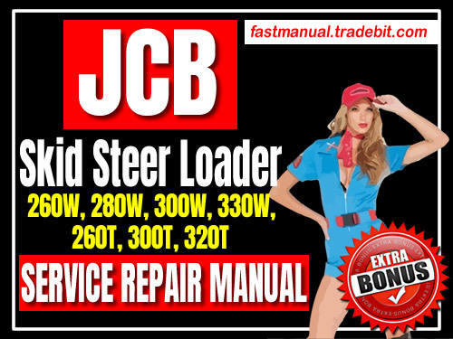 Product picture JCB Skid Steer Loader 260W 280W 300W 330W 260T 300T 320T Service Repair Manual