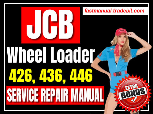 Product picture JCB Wheel Loader 426 436 446 Service Repair Manual Download